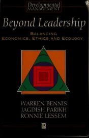 book cover of Beyond Leadership: Balancing Economics, Ethisc and Ecology (Developmental Management) by Warren G. Bennis