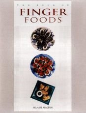 book cover of The Book of Finger Food by Hilaire Walden