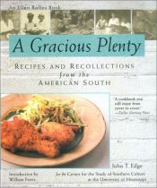 book cover of A Gracious Plenty: Recipes and Recollections from the American South by John T. Edge