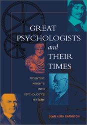 book cover of Great Psychologists and Their Times: Scientific Insights into Psychology's History by Dean Keith Simonton