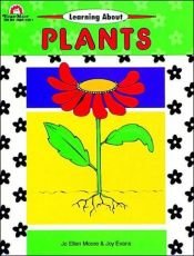 book cover of Learning About Plants by Jo Ellen Moore