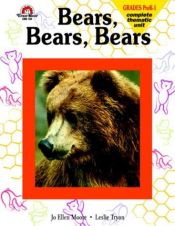 book cover of Bears, Bears, Bears by Jo Ellen Moore