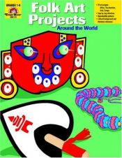 book cover of Folk Art Projects: Around the World by Jill Norris