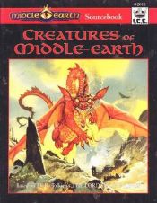 book cover of Creatures of Middle-Earth (Middle Earth Role Playing by J. R. R. Tolkien