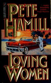 book cover of Loving Women by Pete Hamill