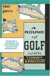 book cover of A Round of Golf With Tommy Armour by Tommy Armour