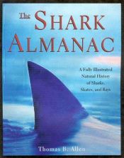 book cover of The shark almanac by Thomas B. Allen