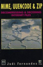 book cover of Mime, Uuencode & Zip by Judi N. Fernandez