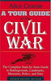 book cover of A Tour Guide to the Civil War by Alice Cromie