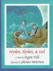 book cover of Wynken, Blynken & Nod : a poem by Eugene Field