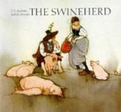 book cover of The Swineherd by 한스 크리스티안 안데르센