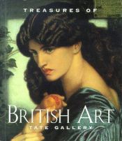 book cover of Treasures of British art : Tate Gallery by Robert Upstone