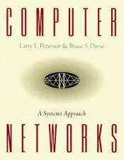 book cover of Computer Networks, Fourth Edition: A Systems Approach (The Morgan Kaufmann Series in Networking) by Larry L. Peterson