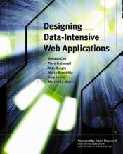 book cover of Designing Data-Intensive Web Applications (The Morgan Kaufmann Series in Data Management Systems) by Aldo Bongio|Marco Brambilla|Maristella Matera|Piero Fraternali|Sara Comai|Stefano Ceri