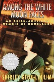 book cover of Among the white moonfaces: Memoirs of a Nyonya feminist by Shirley Geok-lin Lim