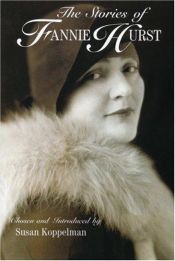 book cover of The stories of Fannie Hurst by Fannie Hurst