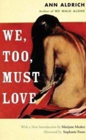 book cover of We, too, must love by M. E. Kerr