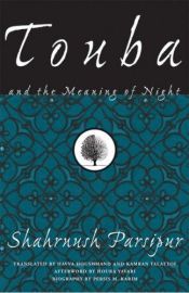 book cover of Touba and the meaning of night by Shahrnush Parsipur