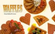 book cover of Waffles (A Nitty Gritty Cookbook) by Donna Rathmell German