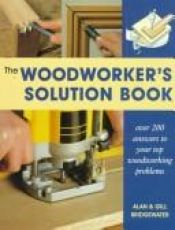 book cover of Trabajos con madera / Woodworker's Solution Book by Alan Bridgewater