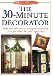book cover of The 30-Minute Decorator (Home Magic Series) by Eaglemoss