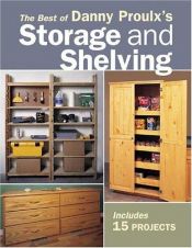 book cover of The best of Danny Proulx's storage and shelving by Danny Proulx