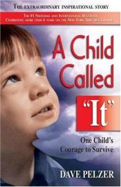 book cover of A Child Called "It" by Dave Pelzer