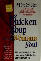 book cover of Chicken Soup for the Woman's Soul: 101 Stories to Open the Hearts and Rekindle the Spirits of Women (Chicken Soup f by Джек Кэнфилд
