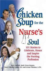 book cover of Chicken Soup for the Nurse's Soul by Jack Canfield