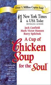 book cover of Cup of Chicken Soup for the Soul, A by Jack Canfield