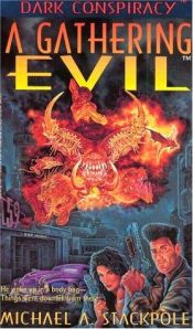 book cover of A gathering evil by Michael Stackpole