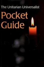 book cover of The Unitarian Universalist pocket guide by John A. Buehrens