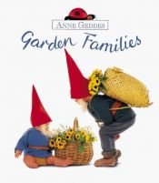 book cover of Garden Families (Geddes, Anne. Children's Collection.) by Anne Geddes