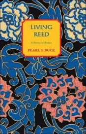 book cover of The Living Reed by Pearl S. Bucková