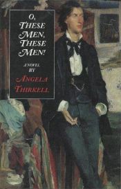 book cover of O', These Men, These Men by Angela Mackail Thirkell