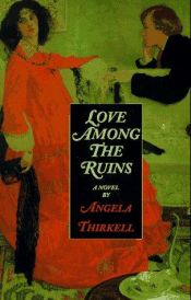 book cover of Love Among the Ruins by Angela Mackail Thirkell