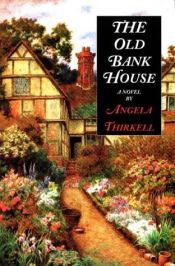 book cover of The old bank house by Angela Mackail Thirkell