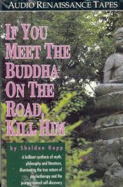 book cover of If You Meet the Buddha On the Road Kill by Sheldon Kopp