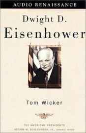 book cover of Dwight D. Eisenhower (American Presidents Series) by Tom Wicker