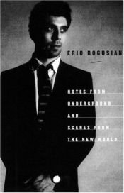 book cover of Notes from Underground by Eric Bogosian