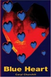 book cover of Blue heart by Caryl Churchill