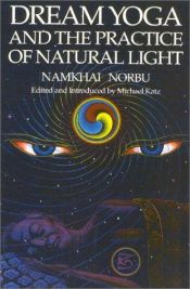 book cover of Dream Yoga and the Practice of Natural Light by Namkhai Norbu