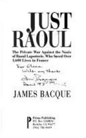 book cover of Just Raoul by James Bacque