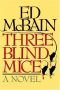 Three Blind Mice (a Matthew Hope Novel)