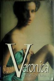 book cover of Veronica, or, The two nations by David Caute