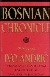 book cover of Травницкая хроника by Андрич, Иво