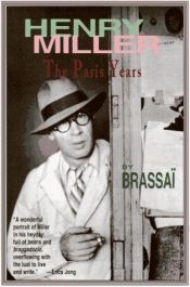 book cover of Henry Miller: The Paris Years by Brassai