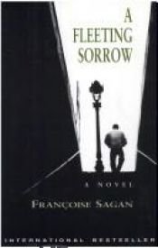 book cover of A Fleeting Sorrow by Франсуаза Саган