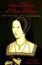 book cover of The secret diary of Anne Boleyn by Robin Maxwell
