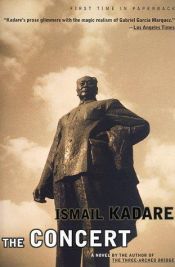 book cover of The concert by Ісмаїл Кадаре